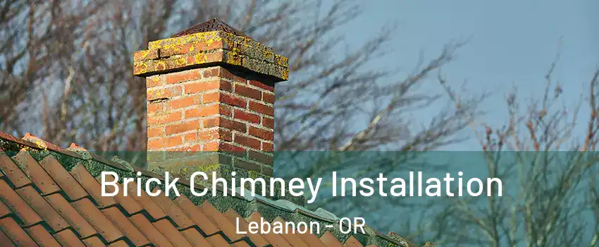  Brick Chimney Installation Lebanon - OR