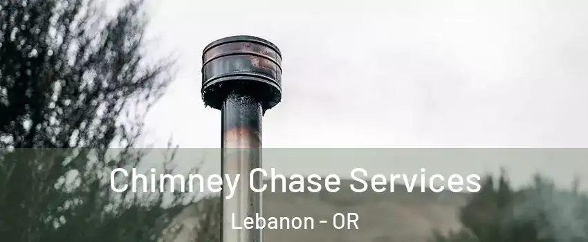  Chimney Chase Services Lebanon - OR