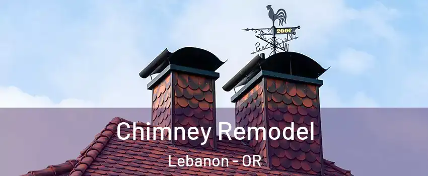  Chimney Remodel Lebanon - OR