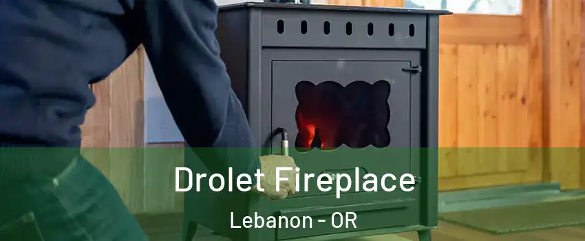  Drolet Fireplace Lebanon - OR