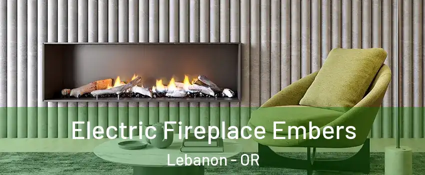  Electric Fireplace Embers Lebanon - OR