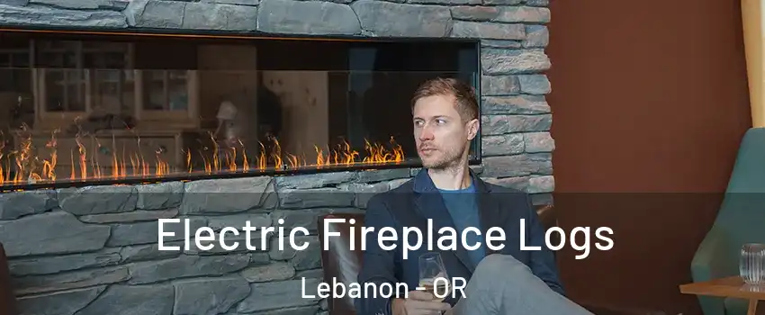  Electric Fireplace Logs Lebanon - OR