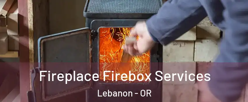  Fireplace Firebox Services Lebanon - OR