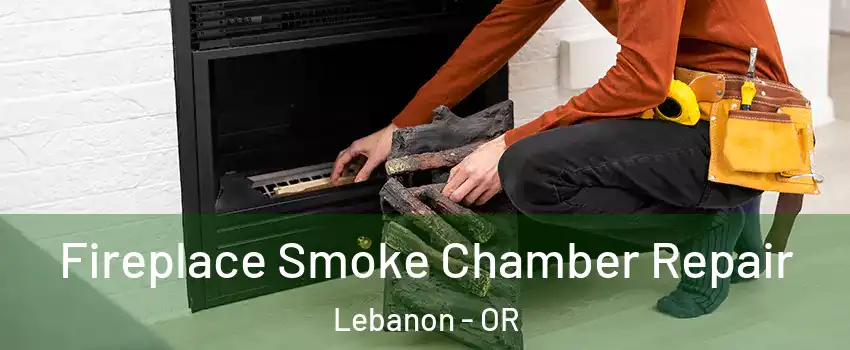  Fireplace Smoke Chamber Repair Lebanon - OR