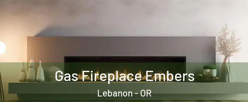  Gas Fireplace Embers Lebanon - OR