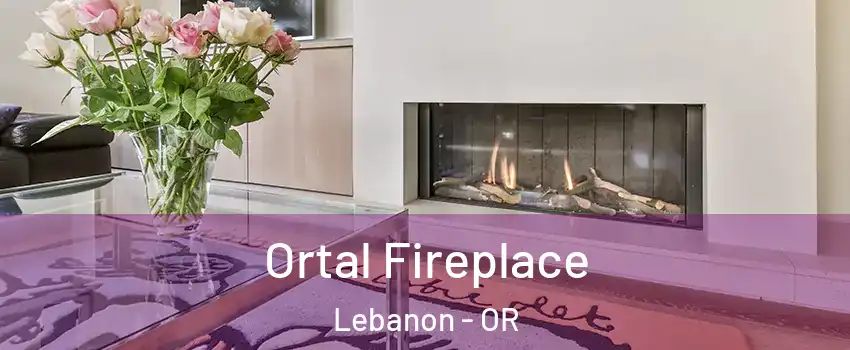 Ortal Fireplace Lebanon - OR