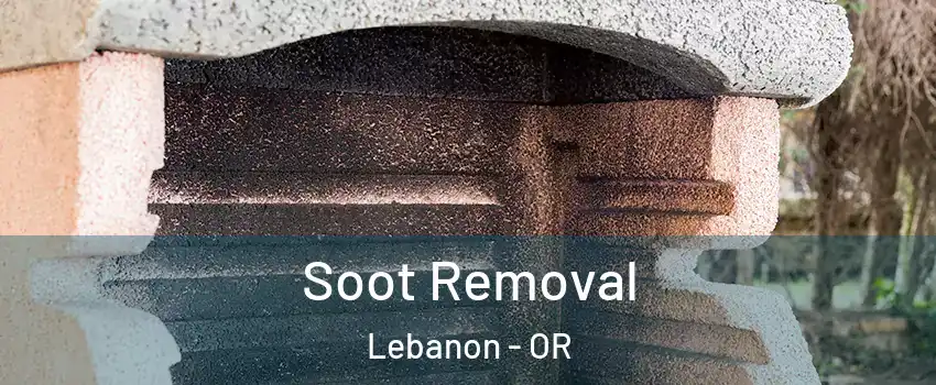  Soot Removal Lebanon - OR