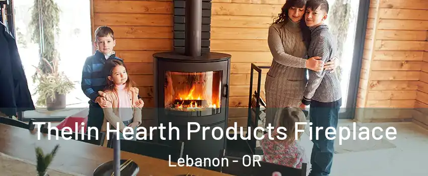  Thelin Hearth Products Fireplace Lebanon - OR
