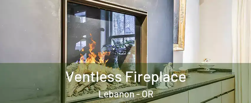  Ventless Fireplace Lebanon - OR
